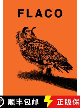 【3-4周达】FLACO : The Owl Who Escaped Captivity and Won the Hearts of the World [9781963814095]