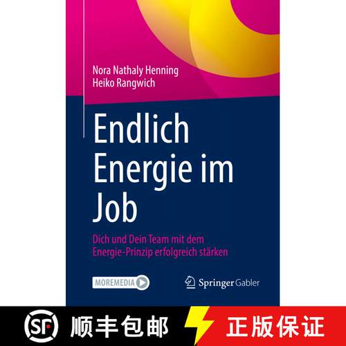 【3-4周达】Endlich Energie im Job : Dich und Dein Team mit dem Energie-Prinzip erfolgreich stärken (... [9783662655931]