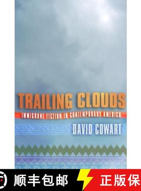 【3-4周达】Trailing Clouds: Immigrant Fiction in Contemporary America [9780801444692]