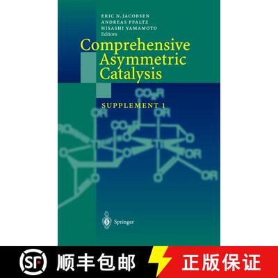【3-4周达】精装 Comprehensive Asymmetric Catalysis: Supplement 1 - Comprehensive Asymmetric Catalysis... [9783540003335]