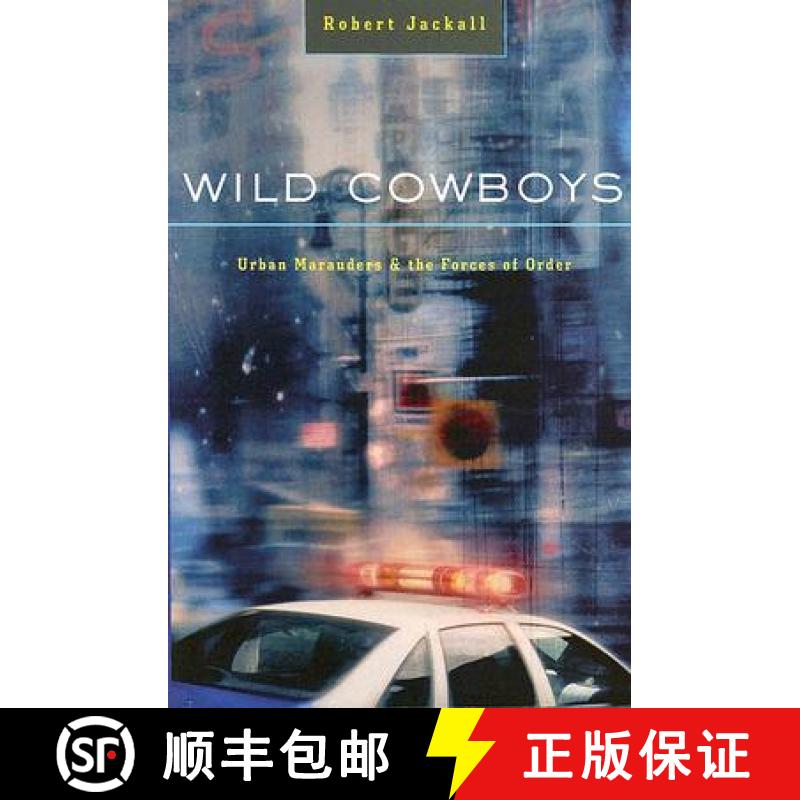 【3-4周达】Wild Cowboys: Urban Marauders & the Forces of Order [9780674018389]