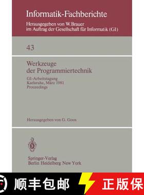 【3-4周达】Werkzeuge der Programmiertechnik : GI-Arbeitstagung Karlsruhe, 16.-17. März 1981. Proceed... [9783540107255]