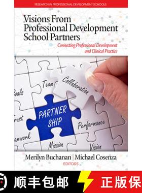 【3-4周达】Visions from Professional Development  School Partners: Connecting Professional Developmen... [9781641130387]