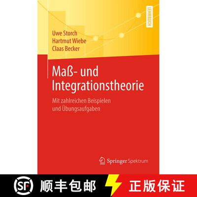 【3-4周达】Mass- Und Integrationstheorie: Mit Zahlreichen Beispielen Und UEbungsaufgaben [9783662607497]