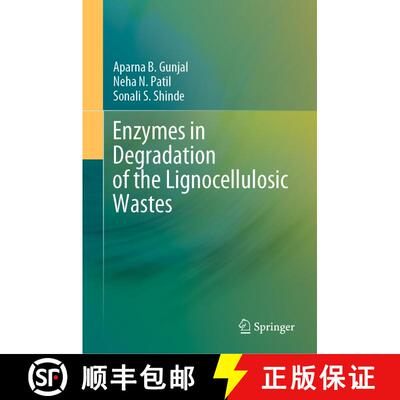 【3-4周达】Enzymes in Degradation of the Lignocellulosic Wastes (1st ed. 2020) (1st ed. 2020) (1st ed... [9783030446703]