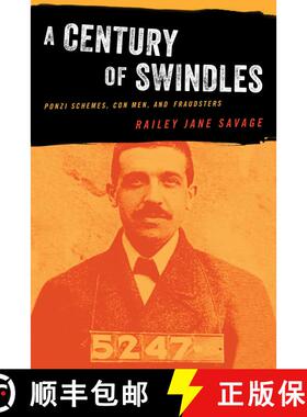 【3-4周达】A Century of Swindles : Ponzi Schemes, Con Men, and Fraudsters [9781493053681]