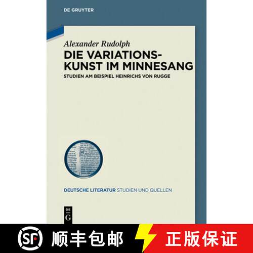 【3-4周达】Die Variationskunst im Minnesang – Studien am Beispiel Heinrichs von Rugge [9783111131665]