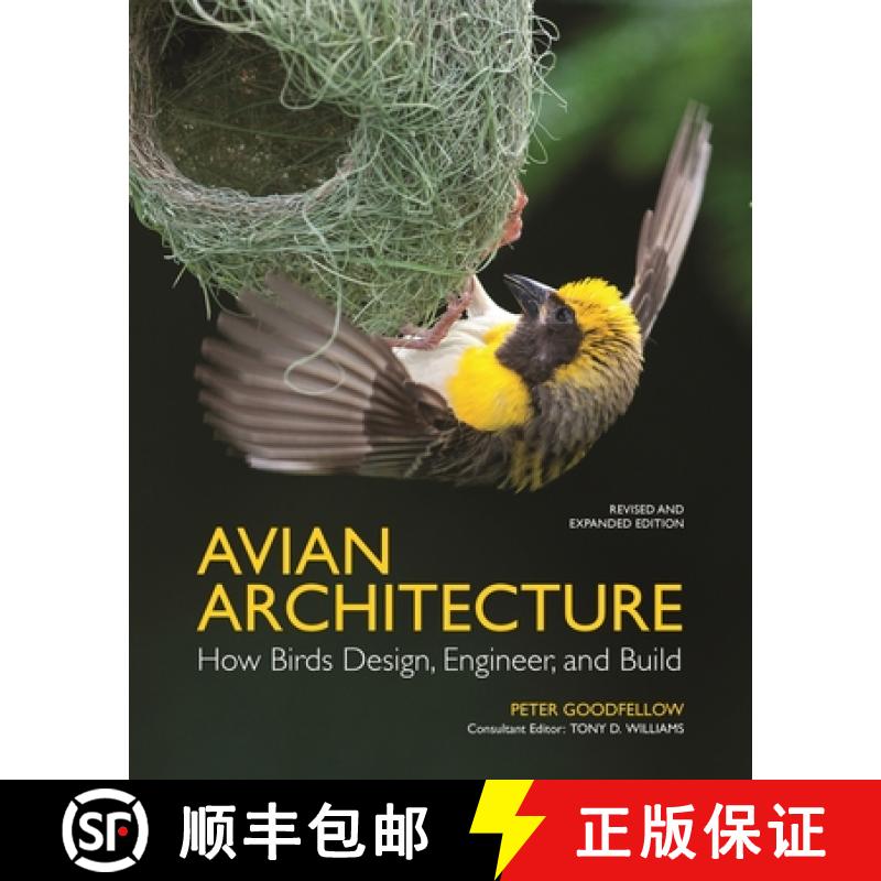 预订 Avian Architecture Revised and Expanded Edition: How Birds Design, Engineer, and Build [9780691255460]