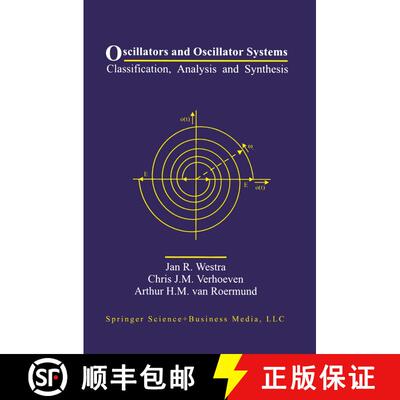 【3-4周达】Oscillators and Oscillator Systems : Classification, Analysis and Synthesis [9781441951106]