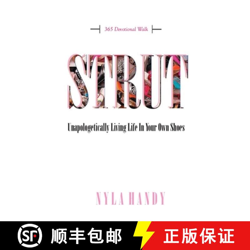 【3-4周达】Strut: Unapologetically Living Life In Your Own Shoes [9780578505985]