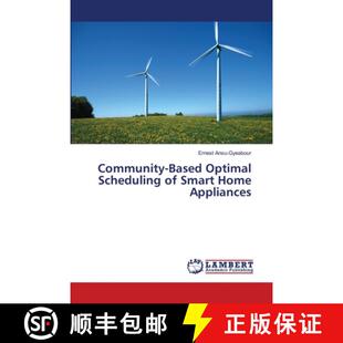 预订 Community-Based Optimal Scheduling of Smart Home Appliances [9783659479427]