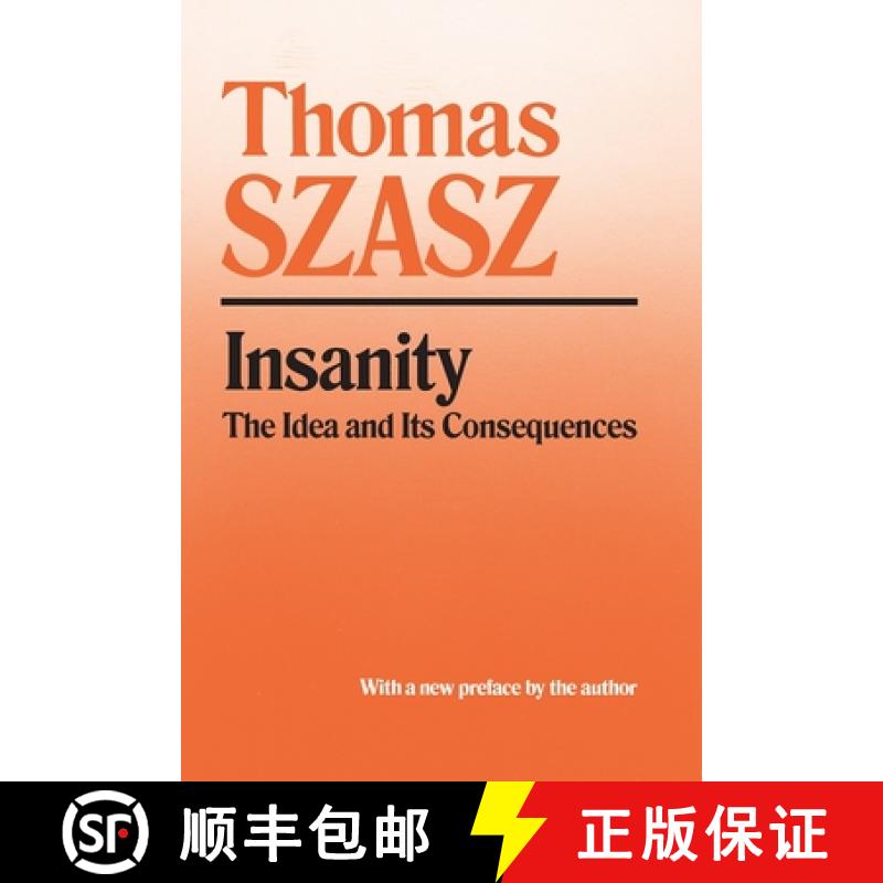 【3-4周达】Insanity: The Idea and Its Consequences [9780815604600]