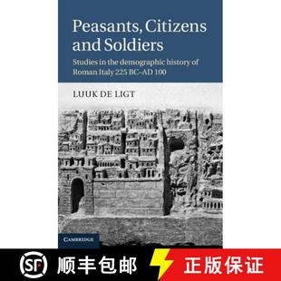 Roman 9781107013186 Demographic History Studies the Italy Peasants Citizens 225 100 预订 Soldiers and