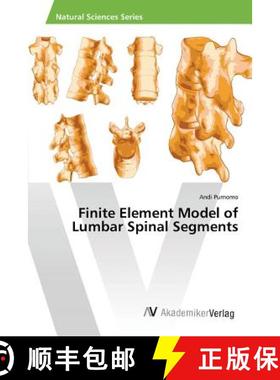 预订 Finite Element Model of Lumbar Spinal Segments [9783639873825]