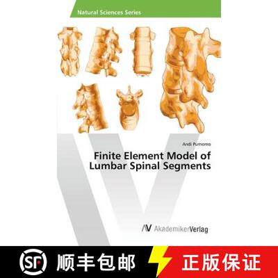 预订 Finite Element Model of Lumbar Spinal Segments [9783639873825]