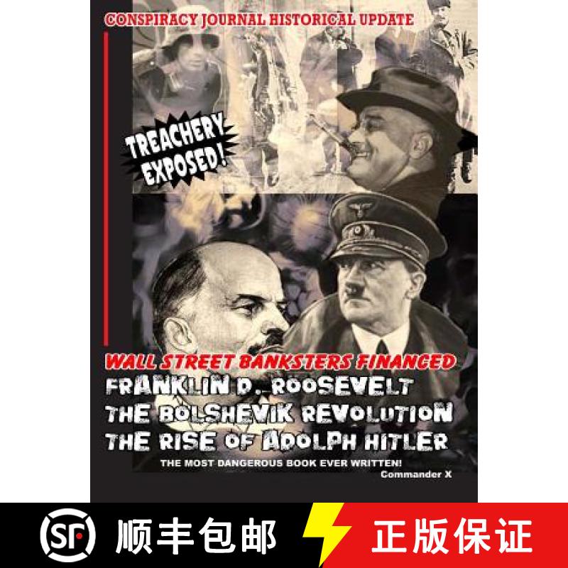 【3-4周达】Wall Street Banksters Financed Roosevelt, Bolshevik Revolution and: The Most Dangerous Boo... [9781606110263]