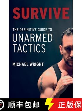 【3-4周达】Survive: The Definitive Guide to Unarmed Tactics [9781836281726]