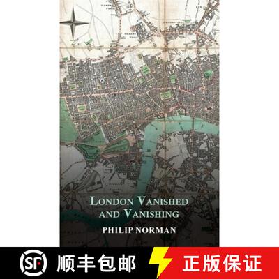 【3-4周达】London Vanished and Vanishing - Painted and Described [9781473321557]