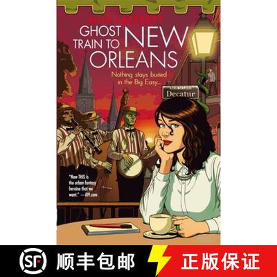 【3-4周达】Ghost Train to New Orleans: Book 2 of the Shambling Guides, the cosy fantasy series in whi... [9780356501918]