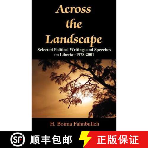 【3-4周达】Across the Landscape: Selected Political Writings and Speeches on Liberia--1978-2001 [9781581125443]