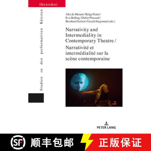【3-4周达】精装 Narrativity and Intermediality in Contemporary Theatre / Narrativité et intermédial... [9783034339643]