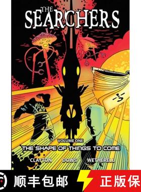 预订 The Searchers - Volume One: The Shape of Things to Come [9781942351979]