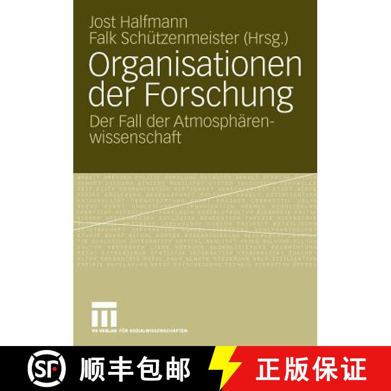 【3-4周达】Organisationen der Forschung : Der Fall der Atmosphärenwissenschaft [9783531157894]