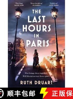 【3-4周达】The Last Hours in Paris: A powerful, moving and redemptive story of wartime love and sacri... [9781472268020]