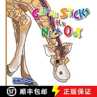 【3-4周达】Gerome Sticks His Neck Out: Winner of Book Excellence, Independent Press, Mom's Choice and... [9781938647154]