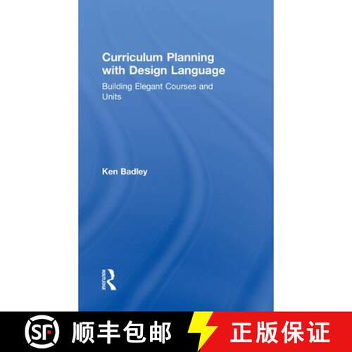 【3-4周达】精装 Curriculum Planning with Design Language: Building Elegant Courses and Units [9781138504714]