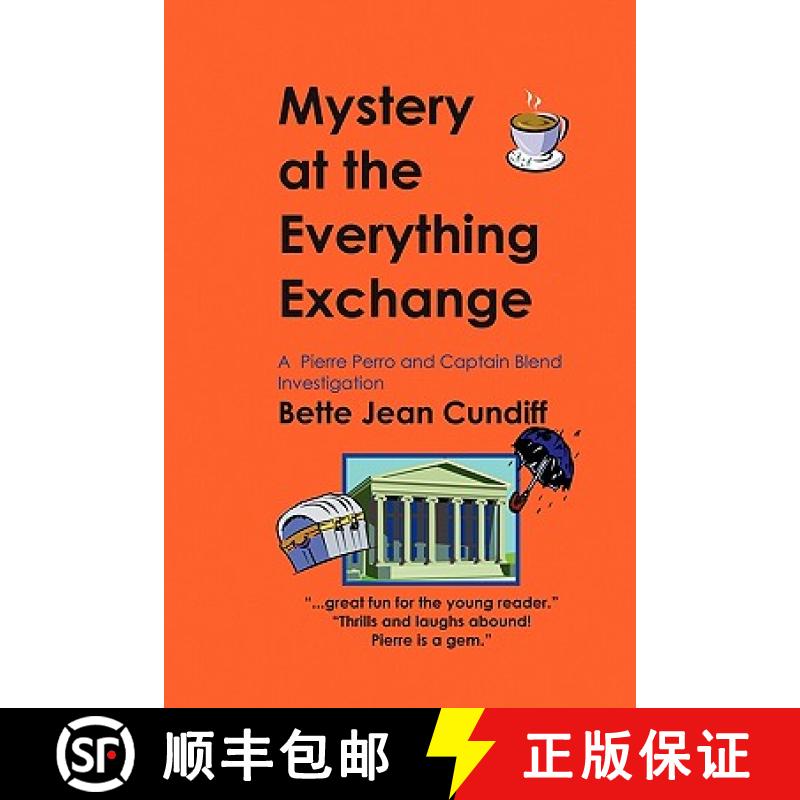 【4周达】Mystery at the Everything Exchange: A Pierre Perro and Captain Blend Investigation [9781439211250]
