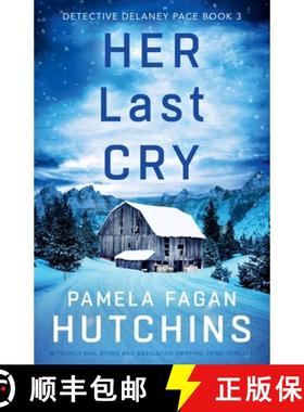 【3-4周达】Her Last Cry: A totally nail-biting and absolutely gripping crime thriller [9781837903061]
