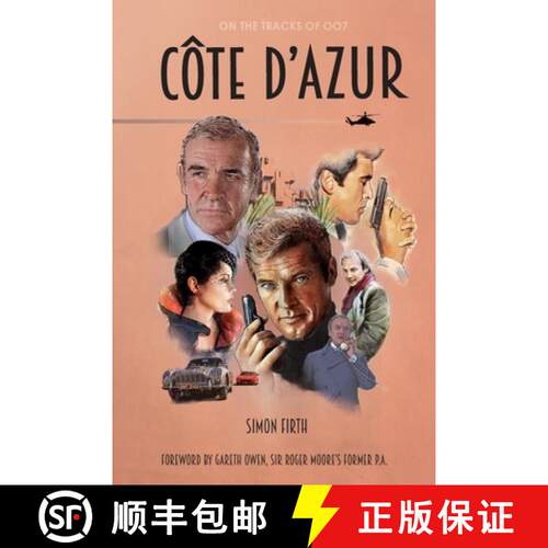 【3-4周达】Côte d'Azur: Exploring the James Bond connections in the South of France [9789081329491]