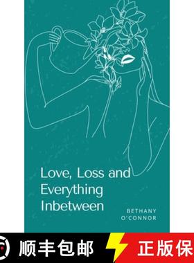 【3-4周达】Love, Loss and Everything Inbetween [9789395950671]