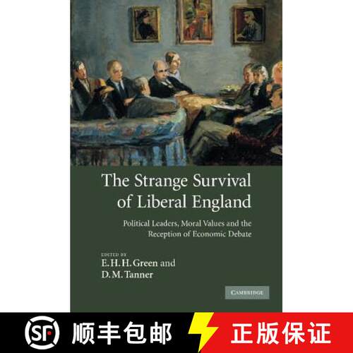 预订 精装 The Strange Survival of Liberal England: Political Leaders, Moral Values and the Reception ... [9780521881678]