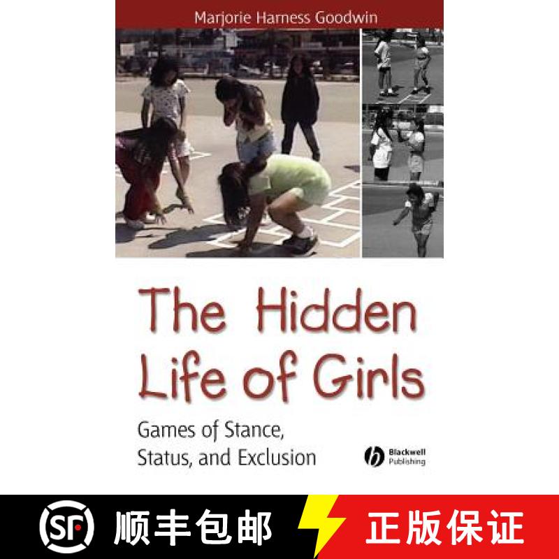 【2-3周达】The Hidden Life Of Girls - Games Of Stance, Status And Exclusion [Wiley人类学] [9780631234241]