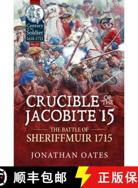 【3-4周达】Crucible of the Jacobite '15: The Battle of Sheriffmuir 1715 [9781804513866]