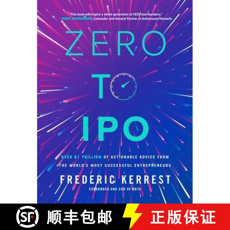 【2-3周达】Zero to IPO: Over $1 Trillion of Actionable Advice from the World's Most Successful Entrep... [9781264277667]