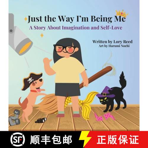 【3-4周达】Just the Way I'm Being Me: A Story About Imagination and Self-Love [9798989010813]