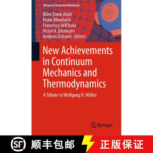 【3-4周达】精装 New Achievements in Continuum Mechanics and Thermodynamics : A Tribute to Wolfgang H.... [9783030133061]