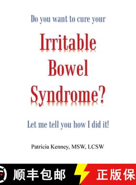 【3-4周达】Do you want to cure your Irritable Bowel Syndrome? Let me tell you how I did it! [9798765258743]