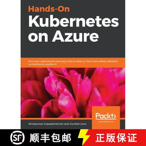 预订 Hands-On Kubernetes on Azure: Run your applications securely and at scale on the most widely ado... [9781789536102]