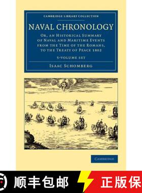 【3-4周达】Naval Chronology 5 Volume Set: Or, an Historical Summary of Naval and Maritime Events from... [9781108077064]