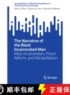 【3-4周达】The Narrative of the Black Incarcerated Man: Mass Incarceration, Prison Reform, and Rehabi... [9783031738371]