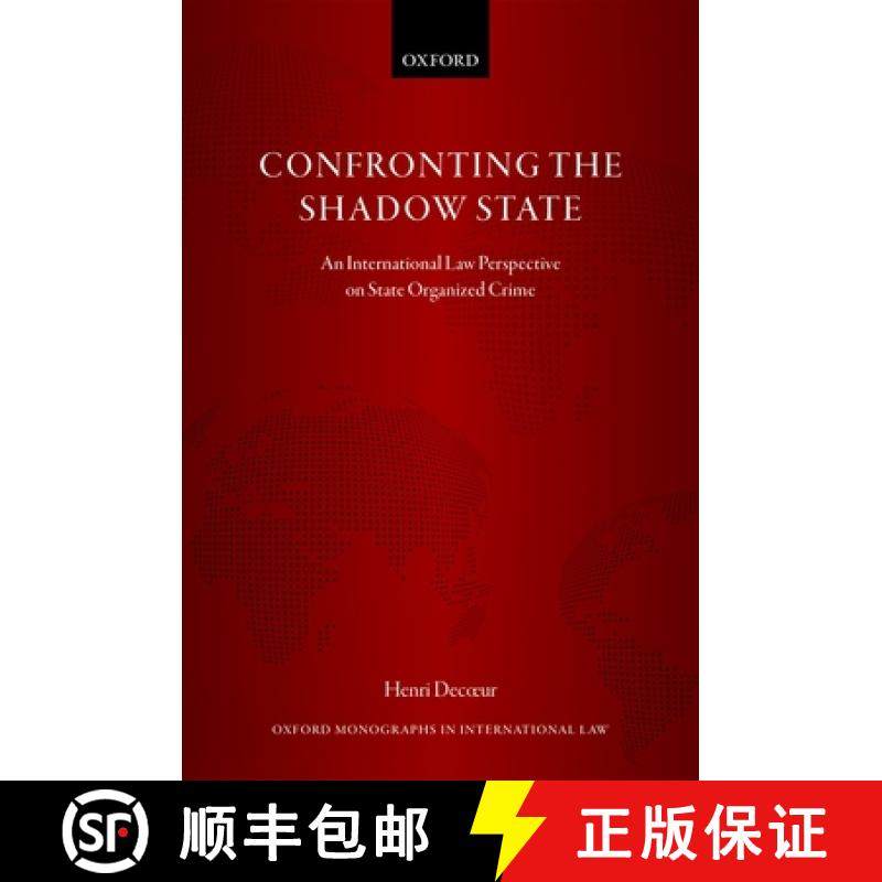 【3-4周达】Confronting the Shadow State: An International Law Perspective on State Organized Crime [9780198823933]