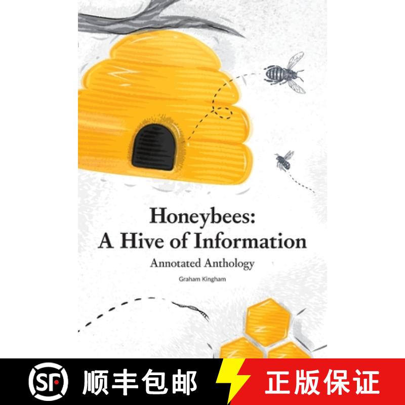 【2-3周达】Honeybees - a Hive of Information: Annotated Anthology [9781912271764]
