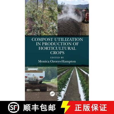 【3-4周达】精装 Compost Utilization in Production of Horticultural Crops [9780815366461]