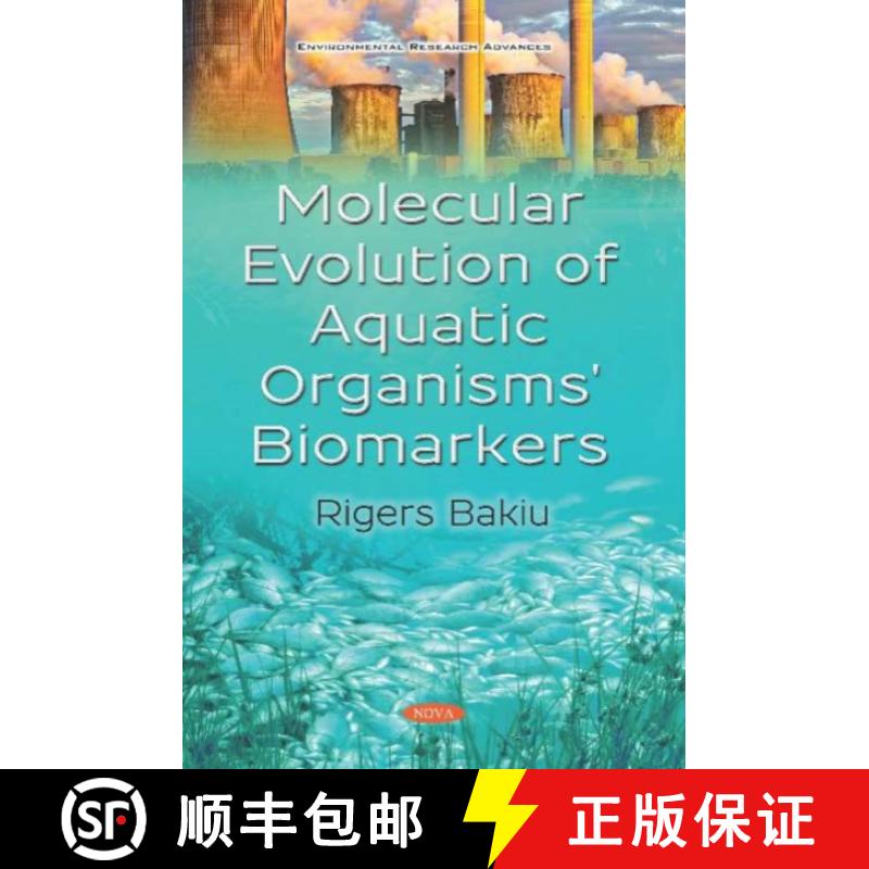 【3-4周达】Molecular Evolution of Aquatic Organisms' Biomarkers [9781536148466]