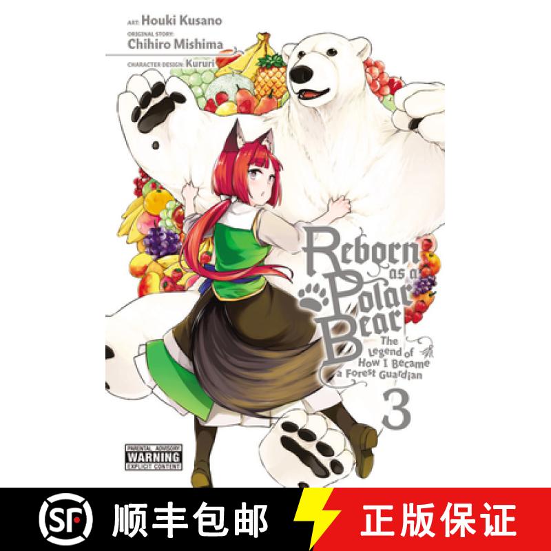 【3-4周达】Reborn as a Polar Bear, Vol. 3: The Legend of How I Became a Forest Guardian Volume 3 [9781975399511]