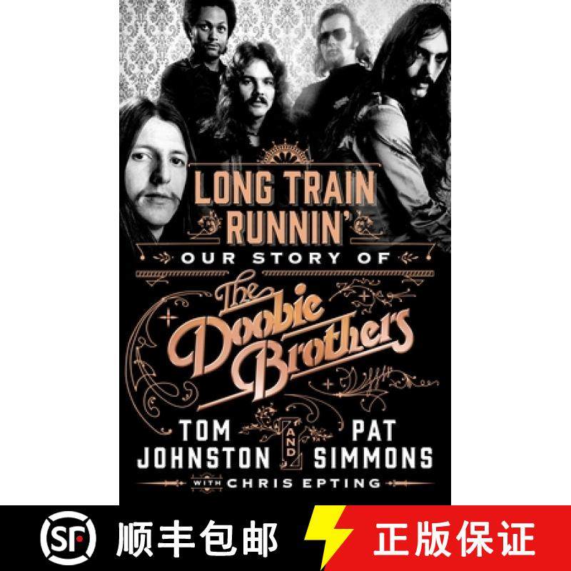 【3-4周达】Long Train Runnin': Our Story of the Doobie Brothers [9781250270054]